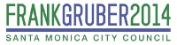 Frank Gruber for Santa Monica City Council