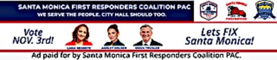 Santa Monica Firefighters City Council Endosements Negrete, Trussler, Oelsen